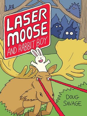 cover image of Laser Moose and Rabbit Boy